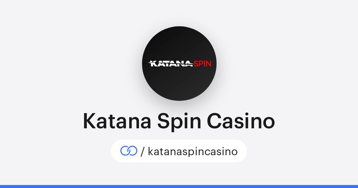 Explore the Excitement of Katana Spin Casino